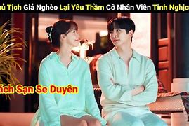 Review Phim Chủ Tịch Giả Nghèo Tập 2